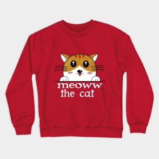 The Meoww Cat T-Shirt Crewneck Sweatshirt